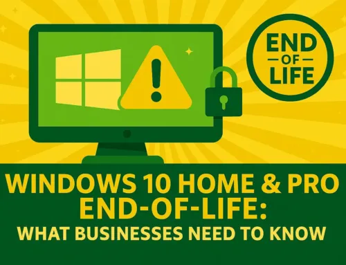 Windows 10 Home & Pro End-of-Life: What Businesses Need to Know