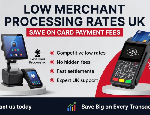 Low Merchant Processing Rates UK | Save on Card Payment Fees